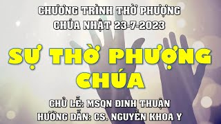 HTTL PHAN THIẾT - Chương Trình Thờ Phượng Chúa - 23/07/2023