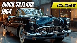 🔥 1954 Buick Skylark – The Rarest Classic Luxury Car Ever Made | Ultra Rare Icon