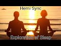 Hemi sync meditation wave 1 track 5 exploration of sleep use headphones