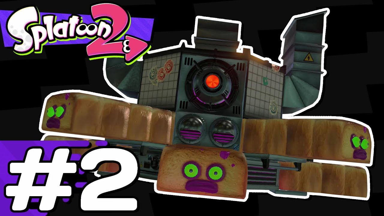 Splatoon 2 - This Guy's Toast [Part 2] - YouTube