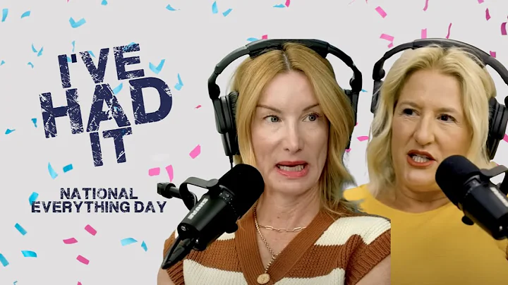 Ive Had It: National Everything Day