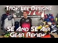 Troy Lee Designs SE and SE Air Gear Review from Sportbiketrackgear.com