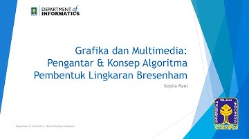 GMM-09-1 Pengantar & Konsep Algoritma Pembentuk Lingkaran Bresenham