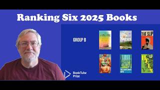 Ranking Six 2025 Books: The BookTube Prize Net Worth