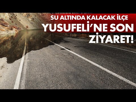 Yusufeli Barajı Suları Altında Kalacak İlçede 1 Gün!