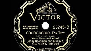 Video thumbnail of "1936 HITS ARCHIVE: Goody-Goody - Benny Goodman (Helen Ward, vocal)"