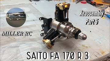 Saito FA 170 R3 Part 5 Reassembly