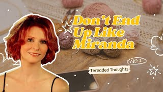 Why Miranda really settled for Steve | Threaded Thoughts #punchneedle  #punchneedleart 