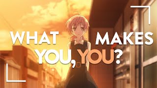 Bloom Into You  What Makes You, You?