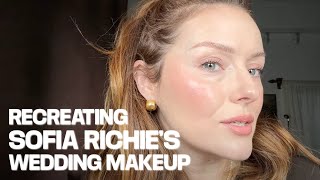 UNCUT WITH KJH: Recreating Sofia Richie's Wedding Makeup