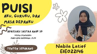 Puisi 'AKU, GURUKU, dan MASA DEPANKU'_Nabila Latief_E1E022146_3E