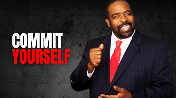 COMMIT YOURSELF - Les Brown