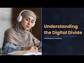 UNDERSTANDING THE DIGITAL DIVIDE GAP - 4 BIG CHALLENGES STUDENTS FACE IN TH E DIGTAL ECOSYSTEM.