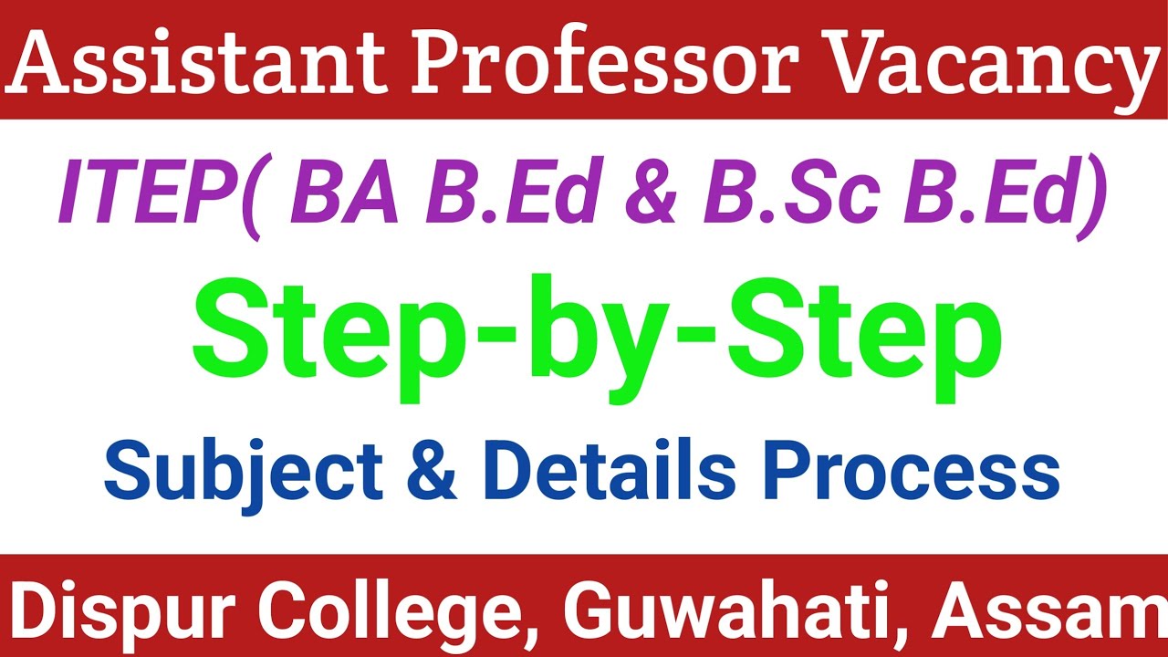 Assistant Professor Guest Faculty Recruitment ITEP Course at Dispur College, Guwahati, Assam