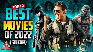 Top 10 Best Movies of 2022 | So Far | BingeTv