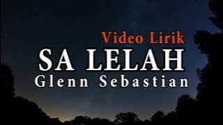 Sa lelah - Glenn sebastian