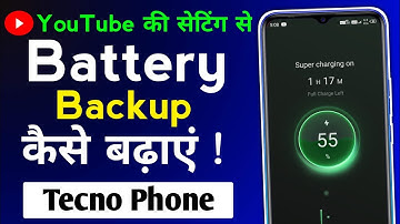 Tecno Phone Battery Drain Problem Kaise Fix Kare | YouTube Ki 3 Setting Se Battery Backup Badhaye