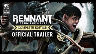 Remnant: From the Ashes - Complete Edition | Accolades Trailer