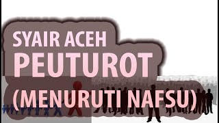 SYAIR ACEH PEUTUROT NAFSU