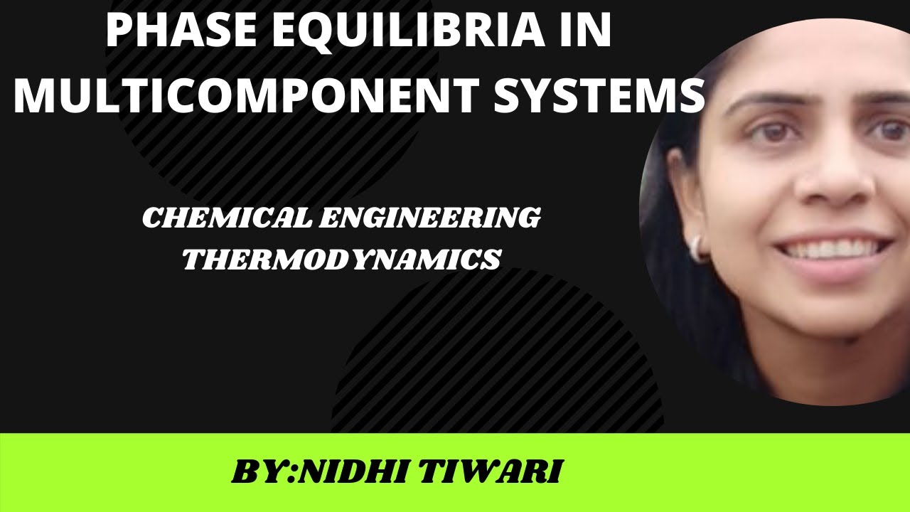 phase equilibrium in multicomponent SYSTEMS - YouTube
