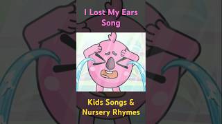 I Lost My Ears | Where Are My Ears 👂 Kids Songs And Nursery Rhymes #shorts #muffinsocks #babyzoo