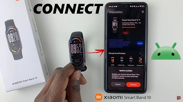 Xiaomi Smart Band 10: How To Connect With Android Device