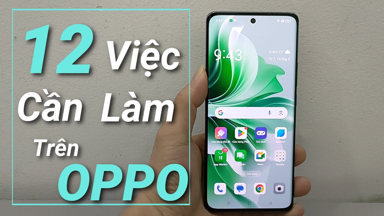 Mới mua điện thoại OPPO cần làm gì?