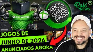 XBOX GAMEPASS - ANÚNCIO OFICIAL JOGOS DE JUNHO DE 2026