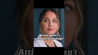 Atticus doesn't care about Jo's feelings?#shorts #vrial #movie #greysanatomy #tvshow #youtubeshorts