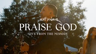 Matt Redman - Praise God  Resimi