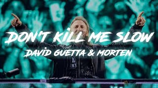 David Guetta \u0026 MORTEN - Kill Me Slow