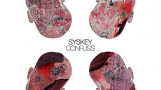 Syskey - Confuss (ILL-G Breakz Edit)
