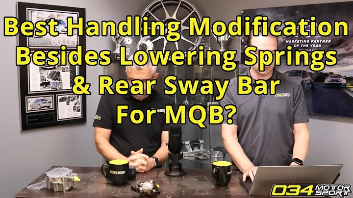 Best Handling Mod for MQB Besides Lowering Springs and Rear Sway? | 034Motorsport FAQ