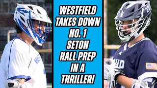 Westfield 10 Seton Hall Prep 9 | HS Boys Lacrosse | Blue Devils Upset No. 1 Team in NJ!
