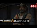 Este episódio está top de mais Uncharted 3: Drake's Deception - Capítulo 14 e 15 | Ep 18