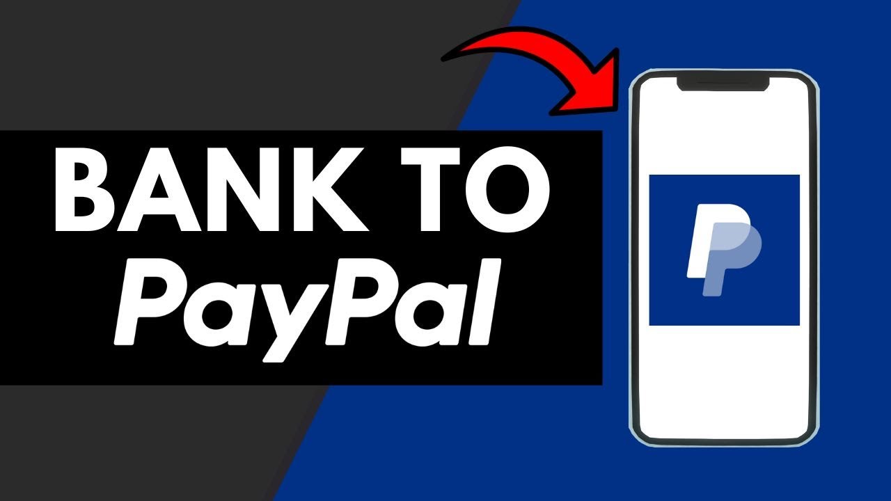 How To Transfer Money From Bank To Paypal YouTube