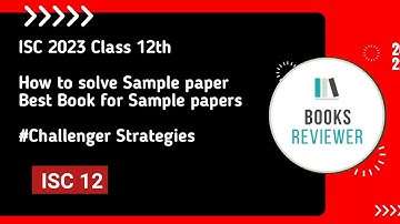 ISC 12 | Best Sample papers for 2023 Examination | Oswaal Sample papers with Notes and much more !!!