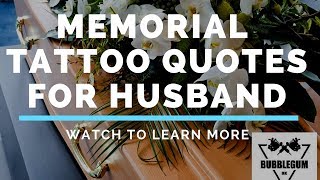 Memorial Tattoo Quotes For Husband  /  Using Cremation Ashes in Tattoo Ink For a Memorial Tattoo.