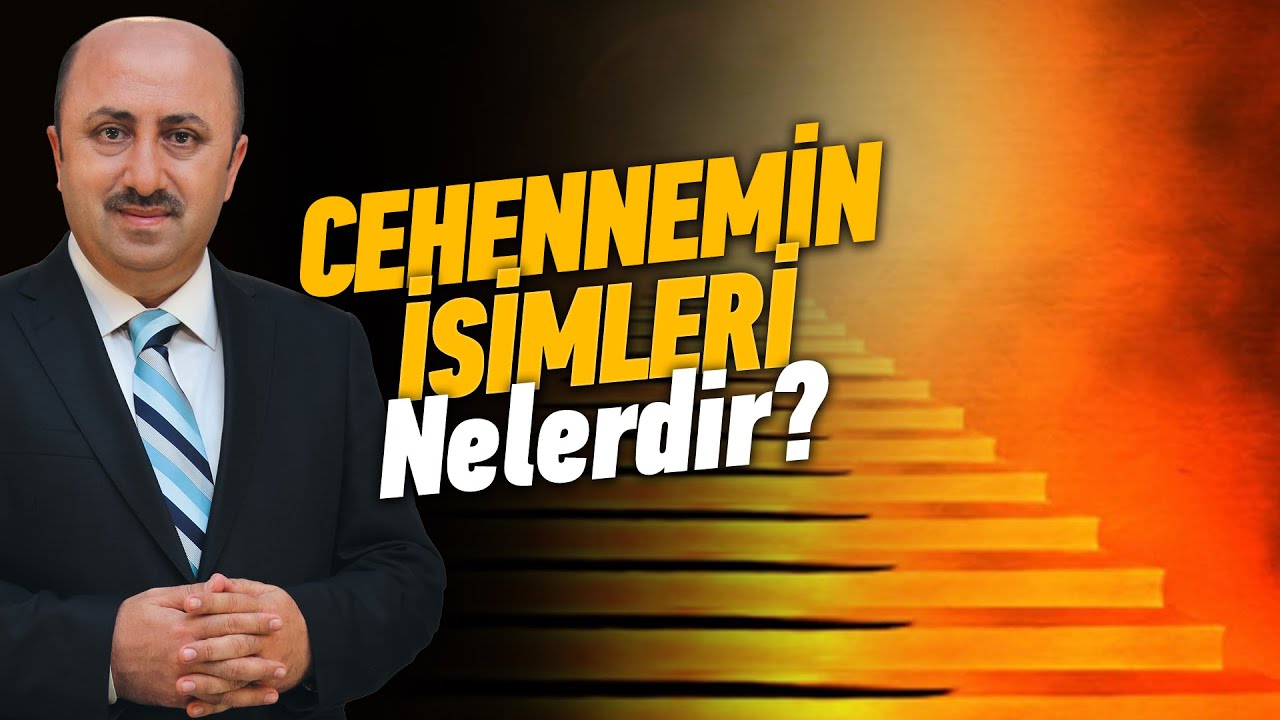 Cehennemin Kaç İsmi ve Anlamı Vardır? | Ömer Döngeloğlu