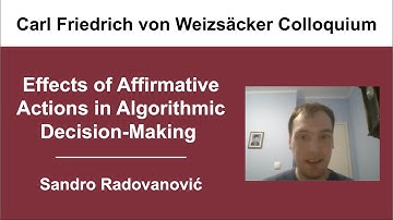 Sandro Radovanović (Belgrade): Effects of Affirmative Actions in Algorithmic Decision-Making