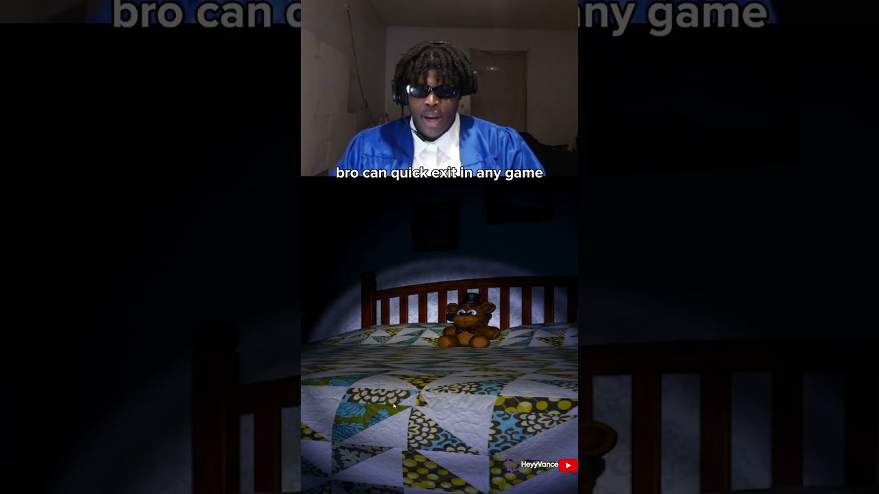 Bro Can Leave Quick In Any Game Twitch HeyyVance Fnaf Gaming Viral Shorts Funny