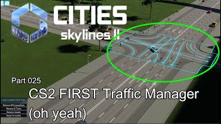 Sadira City #025 - Cities Skylines 2 (4K) - FIRST Traffic Manager!!