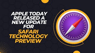 Apple today released a new update for Safari Technology Preview screenshot 2