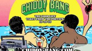 Chiddy Bang - The Good Life