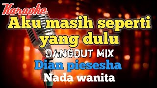 Tak ingin sendiri - Dangdut mix karaoke nada wanita