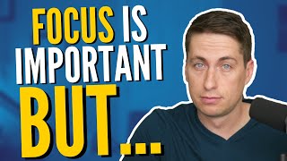 Is Focus The Key To Success or Not? | The Sweaty Startup