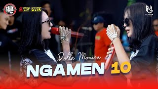 DELLA MONICA - NGAMEN 10 || One Pro X JPS Audio [ Live ] PEMUDA GAZHELLA BERSATU