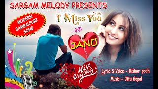 #jitu #jitugopal #sargammelody sargam melody presents new odia song i
miss you go janu jitu gopal channel singer & lyrics- kishor podh
music- go...