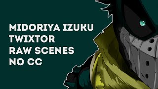 Izuku Midoriya 4K Twixtor Raw Scene No Ccboku No Hero Academia 6Th