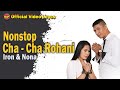 Nonstop Cha Cha Rohani - Iron Feat Nona I Lagu Rohani Sepanjang Masa (Official Video Lirycs)